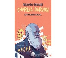 Charles Darwin - Bilimin Devleri - Kathleen Krull - Martı Genç Yayınları