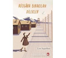 Rüzgara Bırakılan Dilekler - Lois Sepahban - Beyaz Balina Yayınları