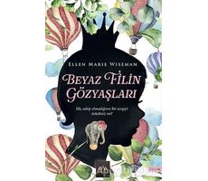 Beyaz Filin Gözyaşları - Ellen Marie Wiseman - Arkadya Yayınları