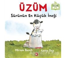 Üzüm - Sürünün En Küçük İneği - Miriam Busch - Beyaz Balina Yayınları