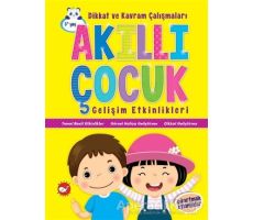 Akıllı Çocuk Gelişim Etkinlikleri - Kolektif - Beyaz Balina Yayınları