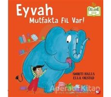 Eyvah Mutfakta Fil Var! - Smriti Halls - Beyaz Balina Yayınları