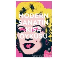 Modern Sanatın Kısa Öyküsü - Susie Hodge - Hep Kitap