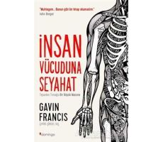 İnsan Vücuduna Seyahat - Gavin Francis - Domingo Yayınevi