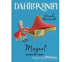 Dahiler Sınıfı: Mozart Müziğin Dahisi - Davide Morosinotto - Domingo Yayınevi