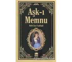 Aşk-ı Memnu - Halit Ziya Uşaklıgil - Ema Kitap