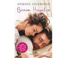 Benim Hayatım - Ayşegül Çiçekoğlu - Müptela Yayınları