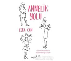 Annelik Yolu - Esra Can - Müptela Yayınları