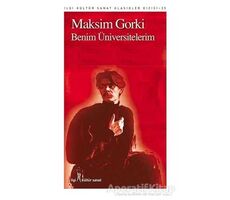 Benim Üniversitelerim - Maksim Gorki - İlgi Kültür Sanat Yayınları