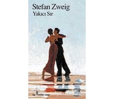 Yakıcı Sır - Stefan Zweig - İlgi Kültür Sanat Yayınları