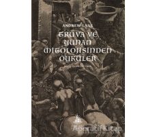 Truva ve Yunan Mitolojisinden Öyküler - Andrew Lang - Yitik Ülke Yayınları