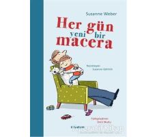 Her Gün Yeni Bir Macera - Susanne Weber - Tudem Yayınları