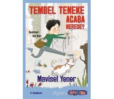 Tembel Teneke Acaba Nerede? - Mavisel Yener - Tudem Yayınları