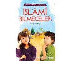 İslami Bilmeceler - Özer Şenödeyici - Kaldırım Yayınları