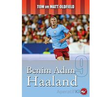 Benim Adım Haaland - Tom Oldfield - Beyaz Balina Yayınları