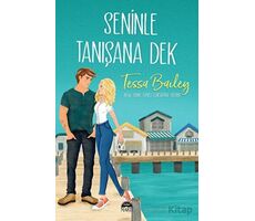 Seninle Tanıs¸ana Dek - Tessa Bailey - Martı Yayınları