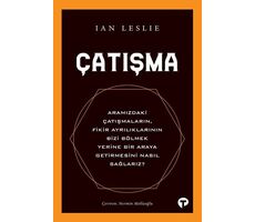 Çatışma - Ian Leslie - Turkuvaz Kitap