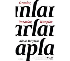 Ozanlar, Yazarlar, Kitaplar - Adnan Binyazar - Can Yayınları