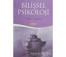 Bilişsel Psikoloji - E. Bruce Goldstein - Kaknüs Yayınları