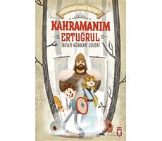 Kahramanım Ertuğrul - Kahraman Avcısı Kerem 1 - İrfan Gürkan Çelebi - Timaş Çocuk