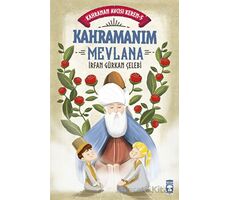 Kahramanım Mevlana - Kahraman Avcısı Kerem 5 - İrfan Gürkan Çelebi - Timaş Çocuk