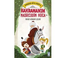 Kahramanım Nasreddin Hoca - Kahraman Avcısı Kerem 6 - İrfan Gürkan Çelebi - Timaş Çocuk