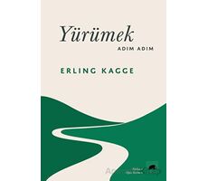 Yürümek, Adım Adım - Erling Kagge - Kolektif Kitap