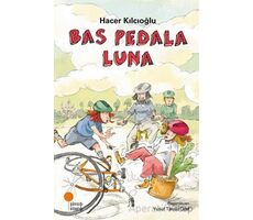 Bas Pedala Luna - Hacer Kılcıoğlu - Günışığı Kitaplığı