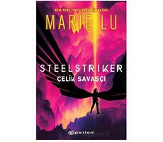 Steelstriker: Çelik Savaşçı - Marie Lu - Epsilon Yayınevi