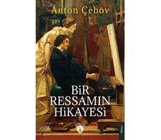 Bir Ressamın Hikayesi - Anton Çehov - Dorlion Yayınları