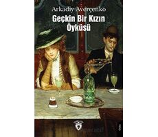 Geçkin Bir Kızın Öyküsü - Arkadiy Averçenko - Dorlion Yayınları