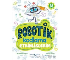 Robotik Kodlama Etkinliklerim (3-4 Yaş) - Muammer Özkan - İş Bankası Kültür Yayınları