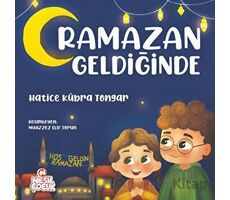 Ramazan Geldiğinde - Hatice Kübra Tongar - Nesil Çocuk Yayınları