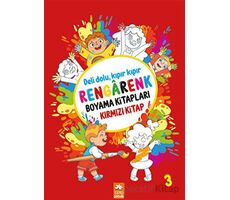 Rengarenk Boyama Kitabı 3 - Kırmızı Kitap - Kolektif - Eksik Parça Yayınları