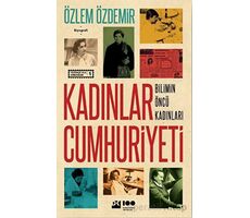 Kadınlar Cumhuriyeti - Bilimin Öncü Kadınları - Özlem Özdemir - Doğan Kitap