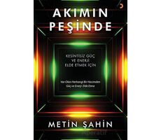 Akımın Peşinde - Metin Şahin - Cinius Yayınları