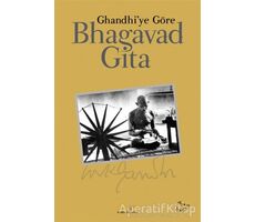 Bhagavad Gita - Mohandas Karamchand Gandhi - Kaknüs Yayınları