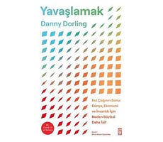 Yavaşlamak - Danny Dorling - Timaş Yayınları