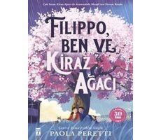 Filippo, Ben ve Kiraz Ağacı - Paola Peretti - Genç Timaş