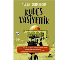 Kudüs Vasiyettir - Tuğrul Selmanoğlu - Hayat Yayınları