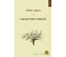 Ahlat Ağacı - Yaşar Turgut Bilgin - Ares Yayınları