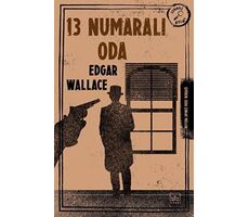 13 Numaralı Oda - Edgar Wallace - İthaki Yayınları