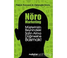 Nöro Marketing - Patrick Renvoise - MediaCat Kitapları