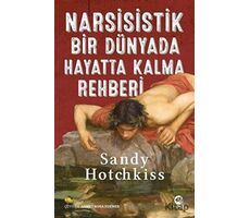 Narsisistik Bir Dünyada Hayatta Kalma Rehberi - Sandy Hotchkiss - Nova Kitap