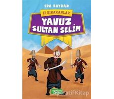 Yavuz Sultan Selim - İz Bırakanlar - Eda Bayrak - Yediveren Çocuk