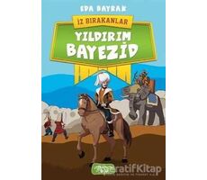 Yıldırım Bayezid - İz Bırakanlar - Eda Bayrak - Yediveren Çocuk