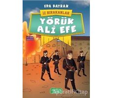 Yörük Ali Efe - İz Bırakanlar - Eda Bayrak - Yediveren Çocuk