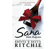Sana Hala Bagˆımlı - Krista & Becca Ritchie - Martı Yayınları
