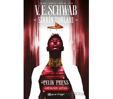 Sihrin Tonları - Çelik Prens: Bıçakların Gecesi - V. E. Schwab - Epsilon Yayınevi