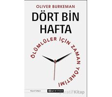 Dört Bin Hafta - Oliver Burkeman - Epsilon Yayınevi